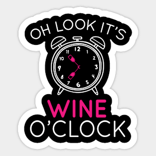 Oh Look It'S Wine O'Clock Drinking Sticker